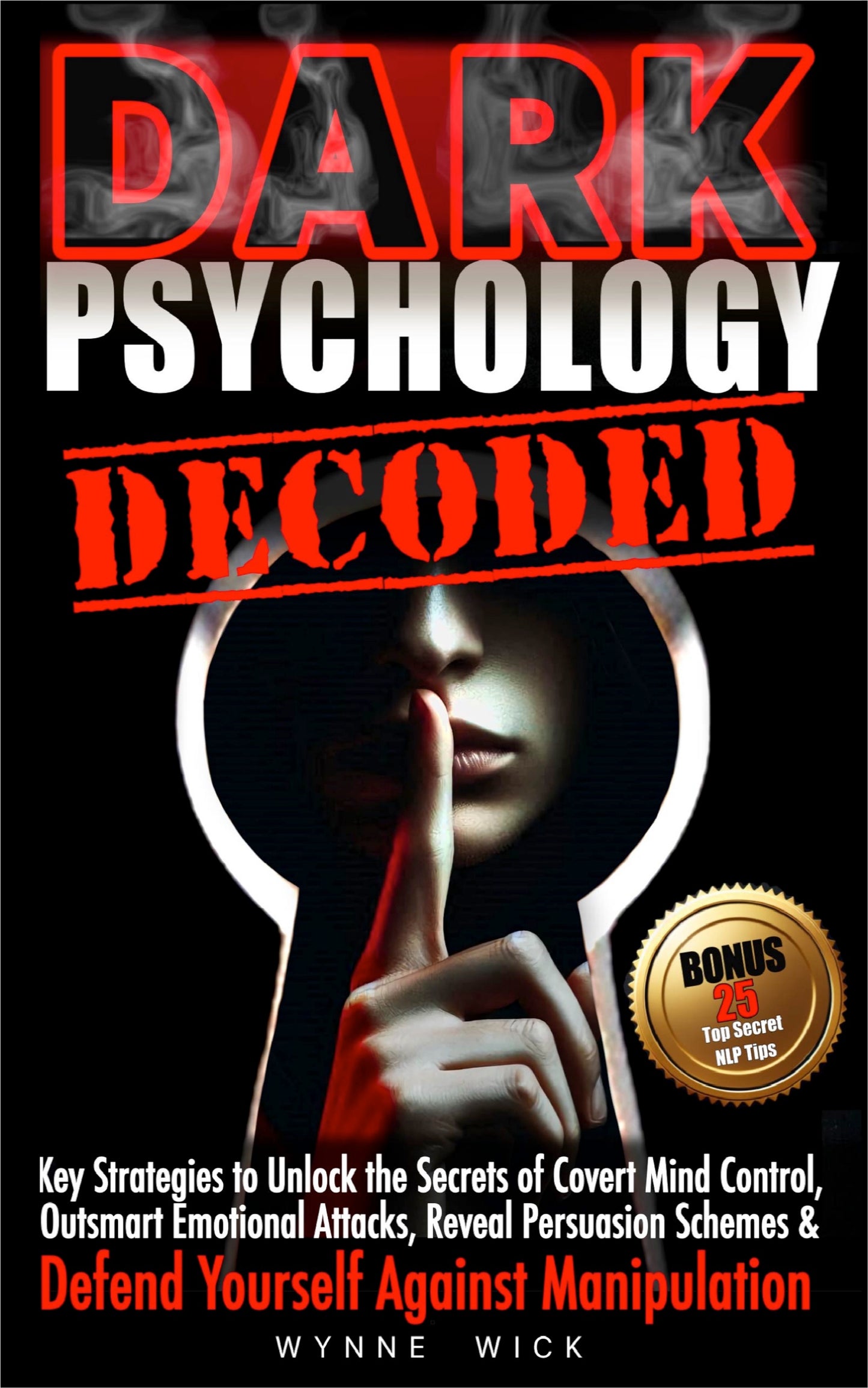 Dark Psychology Decoded