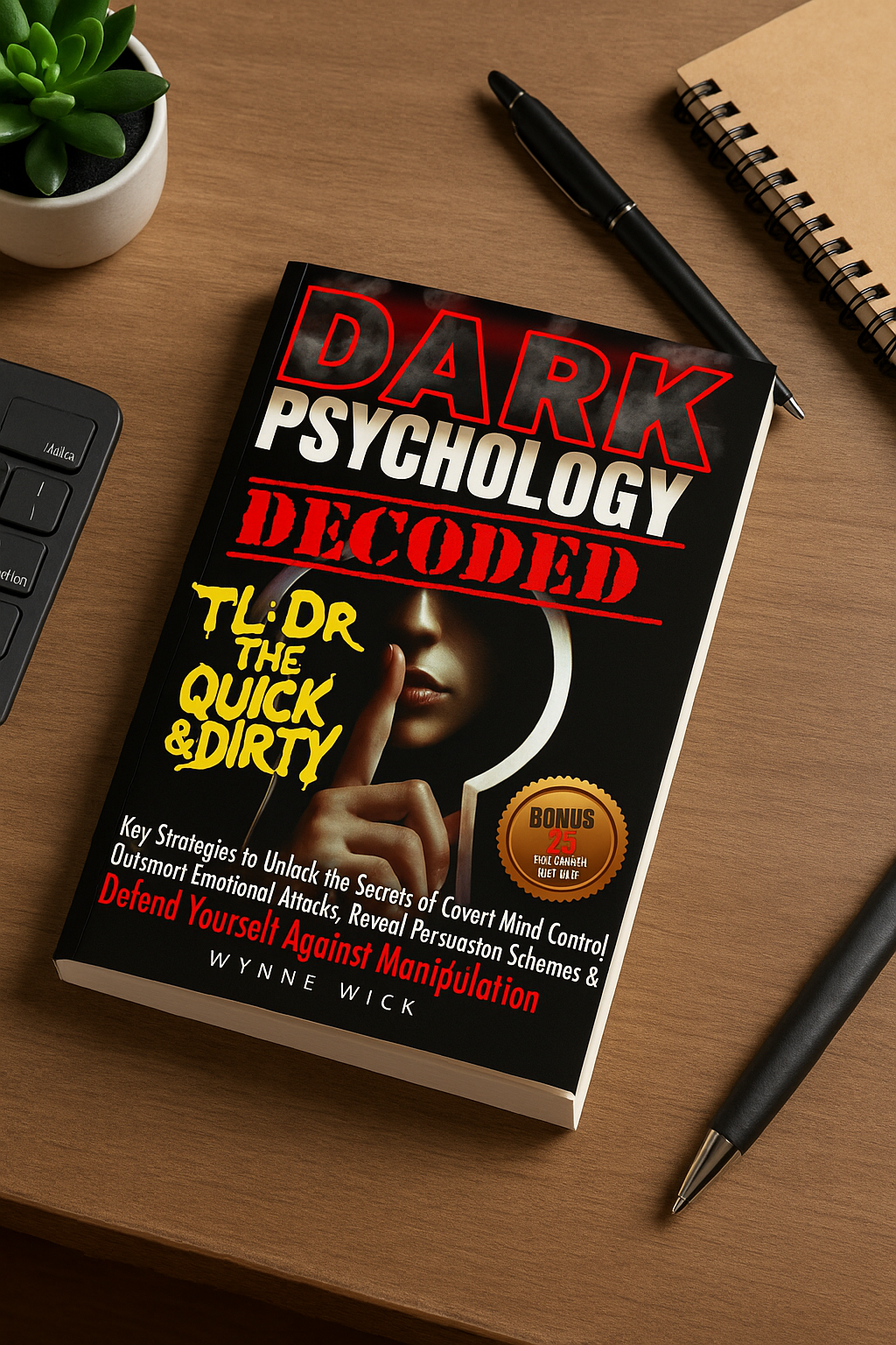 Dark Psychology Decoded - TL;DR The Quick & Dirty